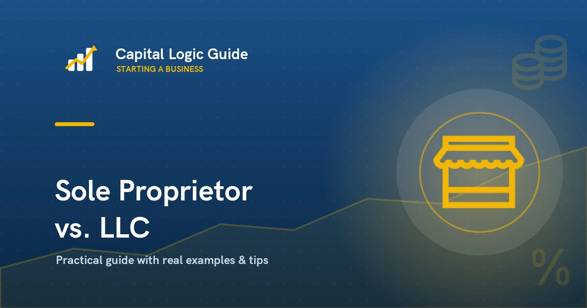 Sole Proprietorship vs. LLC: Which Should You Choose?